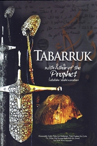 Tabarruk With Athar Of The Prophet Sallallahu 'alaihi wasallam