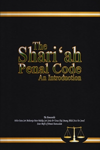 The Shari'ah Penal Code: An Introduction