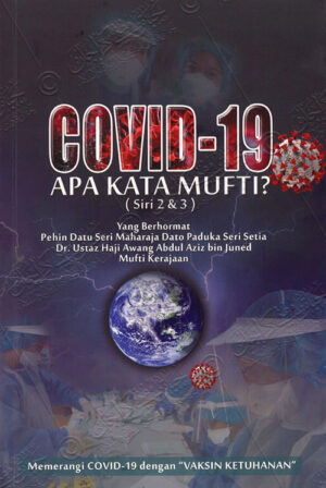 Covid 19: Apa Kata Mufti? Siri 2 & 3