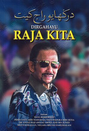 Dirgahayu Raja Kita